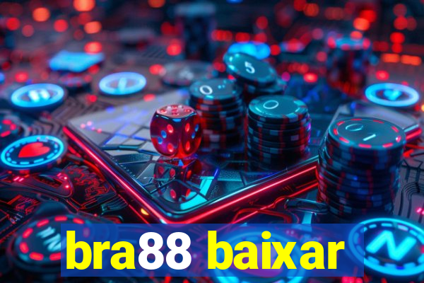 bra88 baixar